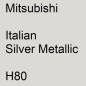 Preview: Mitsubishi, Italian Silver Metallic, H80.